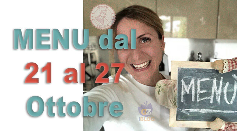 COSA CUCINARE DAL 21 AL 27 OTTOBRE