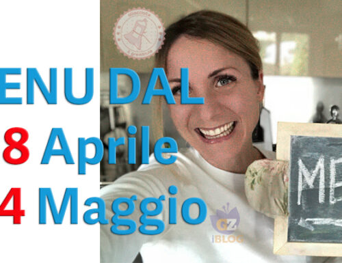 COSA CUCINARE DAL 28 APRILE AL 4 MAGGIO