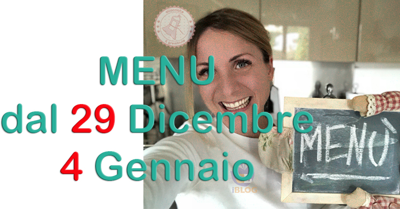 COSA CUCINARE DAL 29 dicembre 4 gennaio