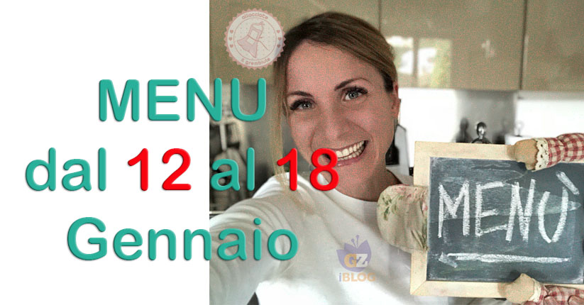 cosa cucinare dal 12 al 18 gennaio