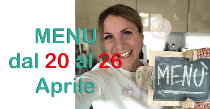 cosa cucinare dal 20 al 26 aprile