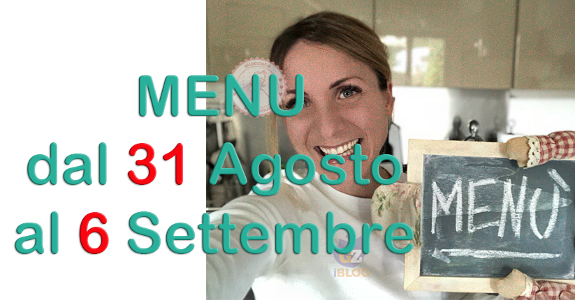 cosa cucinare dal 31 agosto al 6 settembre