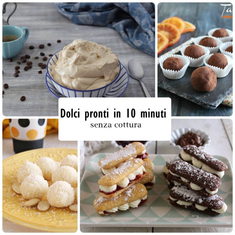 dolci pronti in 10 minuti senza cottura
