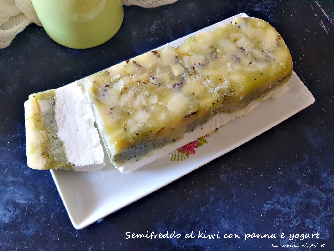 semifreddo al kiwi con panna e yogurt
