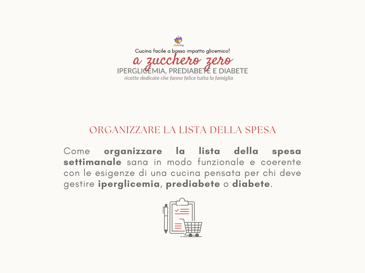 Come organizzare la lista della spesa settimanale sana e adatta a iperglicemia