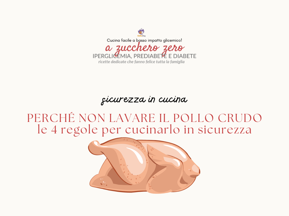 Perché non lavare il pollo crudo | le 4 regole per cucinarlo in sicurezza