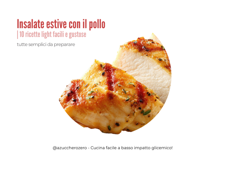 Insalate estive con il pollo | 10 ricette light facili e gustose