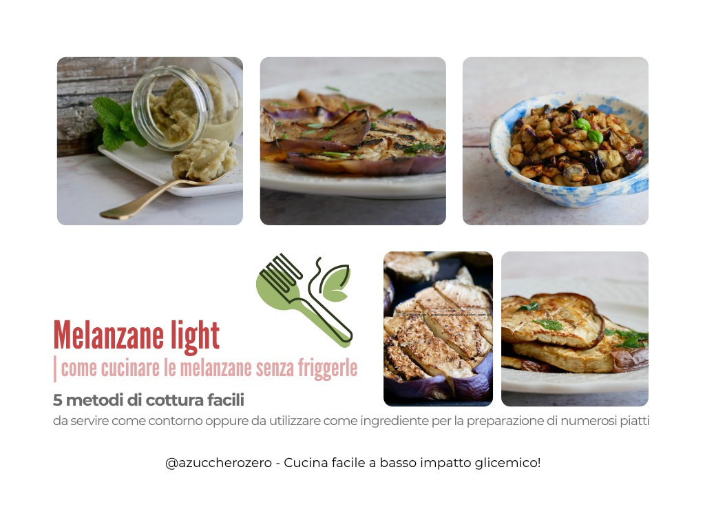 Melanzane light | come cucinare le melanzane senza friggerle