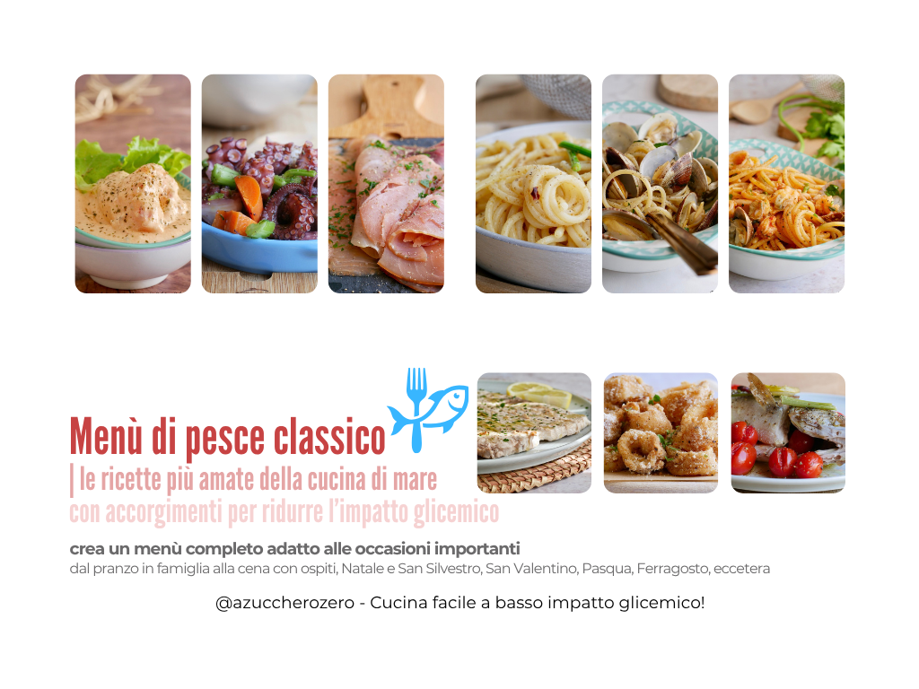 Menù di pesce classico | con accorgimenti per ridurre l’impatto glicemico