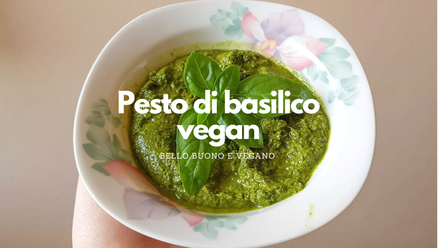 Pesto di basilico vegan (due preparazioni) Bello Buono e Vegano