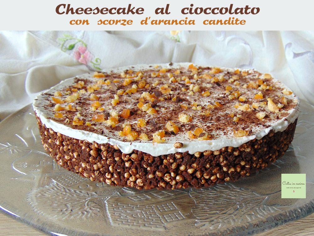 cheesecake cioccolato e arancia candita