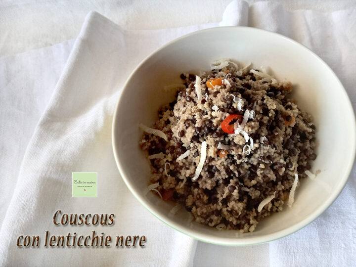 couscous con le lenticchie nere