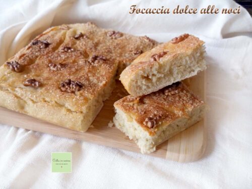 Focaccia dolce alle noci