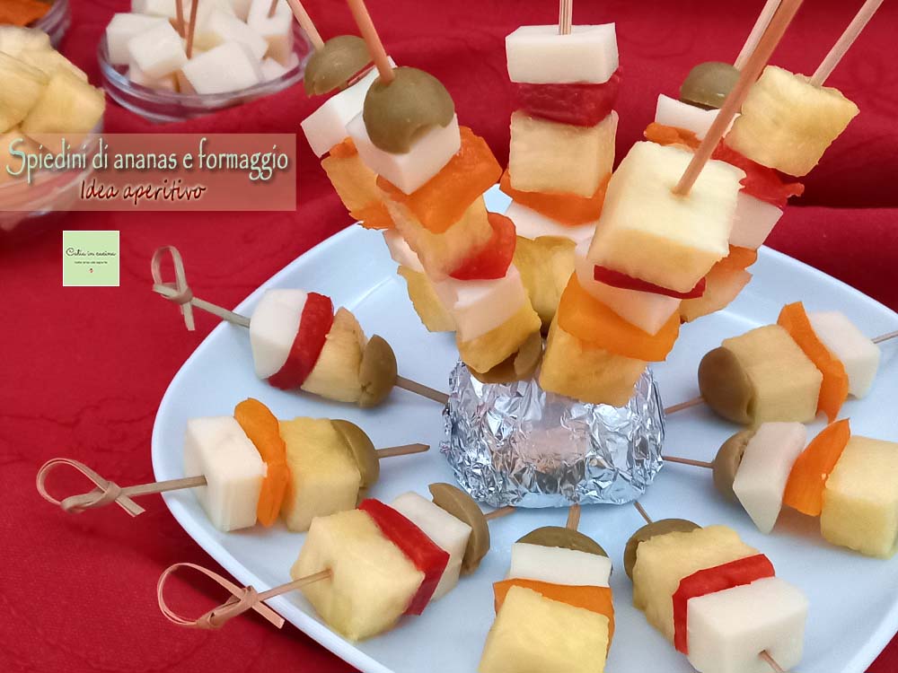spiedini di ananas e formaggio