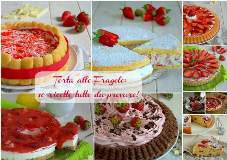 torta alle fragole 10 ricette tutte da provare