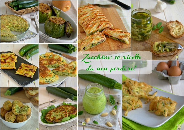 zucchine 10 ricette da non perdere