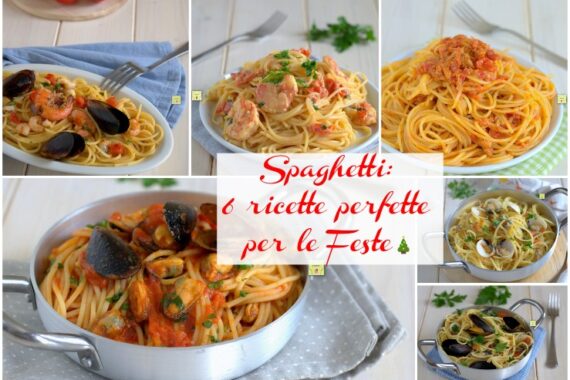 Spaghetti 6 ricette perfette per le Feste
