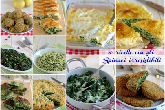 10 ricette con gli Spinaci irresistibili