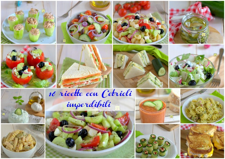 16 ricette con Cetrioli imperdibili