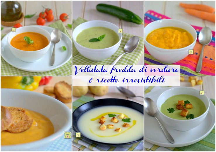Vellutata fredda di verdure 6 ricette irresistibili