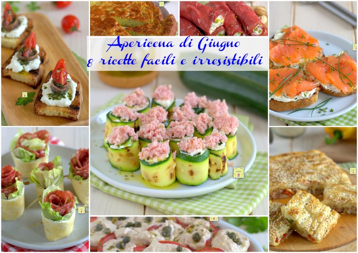 Apericena di Giugno 8 ricette facili e irresistibili