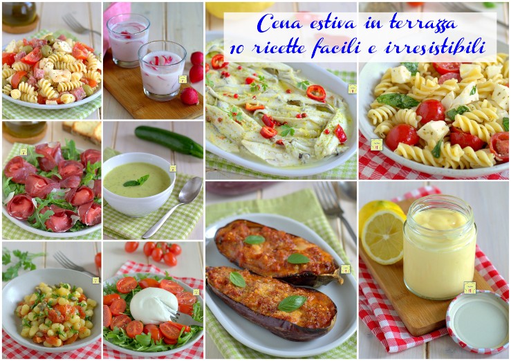 Cena estiva in terrazza 10 ricette facili e irresistibili