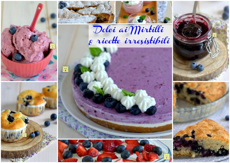 Dolci ai Mirtilli 8 ricette irresistibili