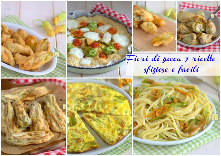 Fiori di zucca 7 ricette sfiziose e facili