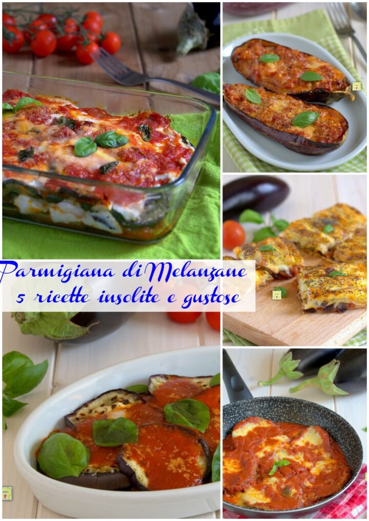 Parmigiana di Melanzane 5 ricette insolite e gustose gp