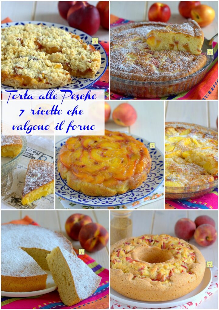 Torta alle Pesche 7 ricette che valgono il forno gp