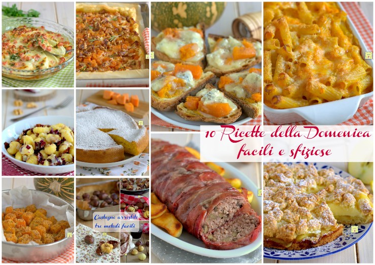 10 Ricette della Domenica facili e sfiziose