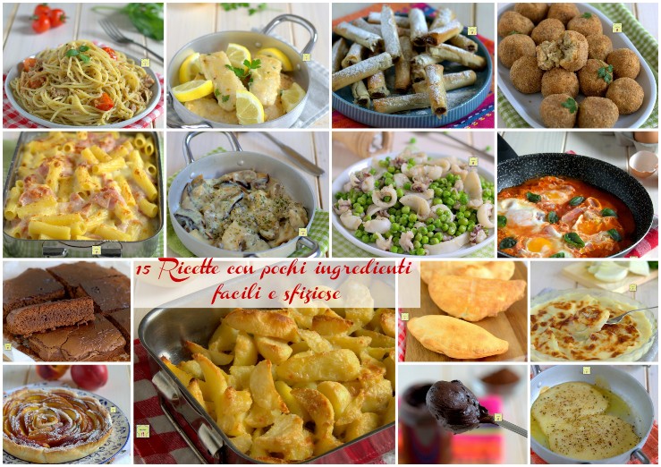 15 Ricette con pochi ingredienti facili e sfiziose
