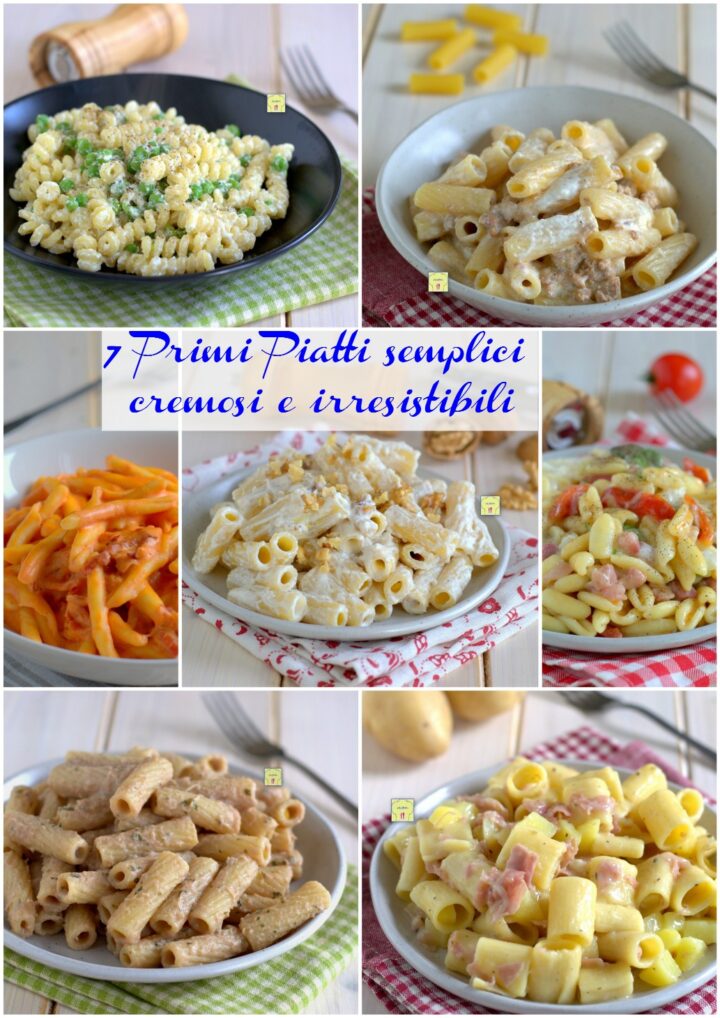 7 Primi Piatti semplici cremosi e irresistibili gp