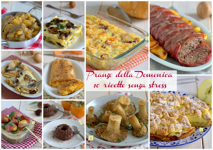Pranzo della Domenica 10 ricette senza stress