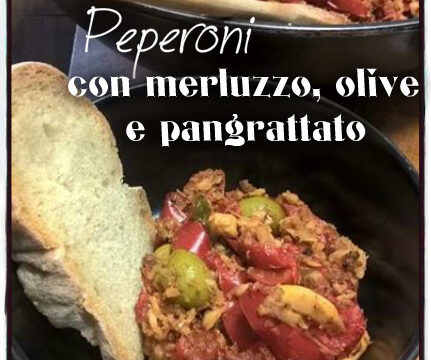 Peperoni con merluzzo, olive e pangrattato. Un piatto unico, colorato, gustoso e particolare.