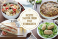 Ricette svuotafrigo post Ferragosto: 5 idee facili e gustose