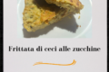 Frittata di ceci e zucchine: la cena furba che mette tutti d’accordo