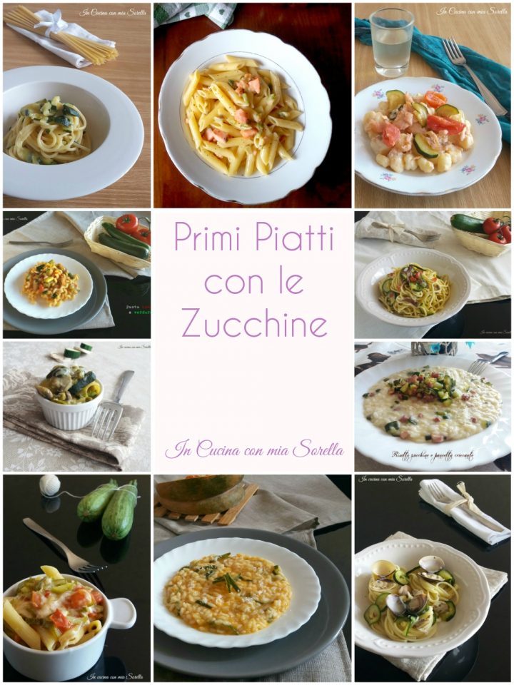 Primi Piatti con le Zucchine