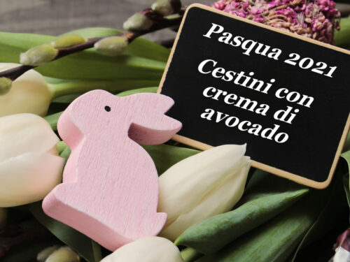 Pasqua 2021: Cestini con crema di avocado
