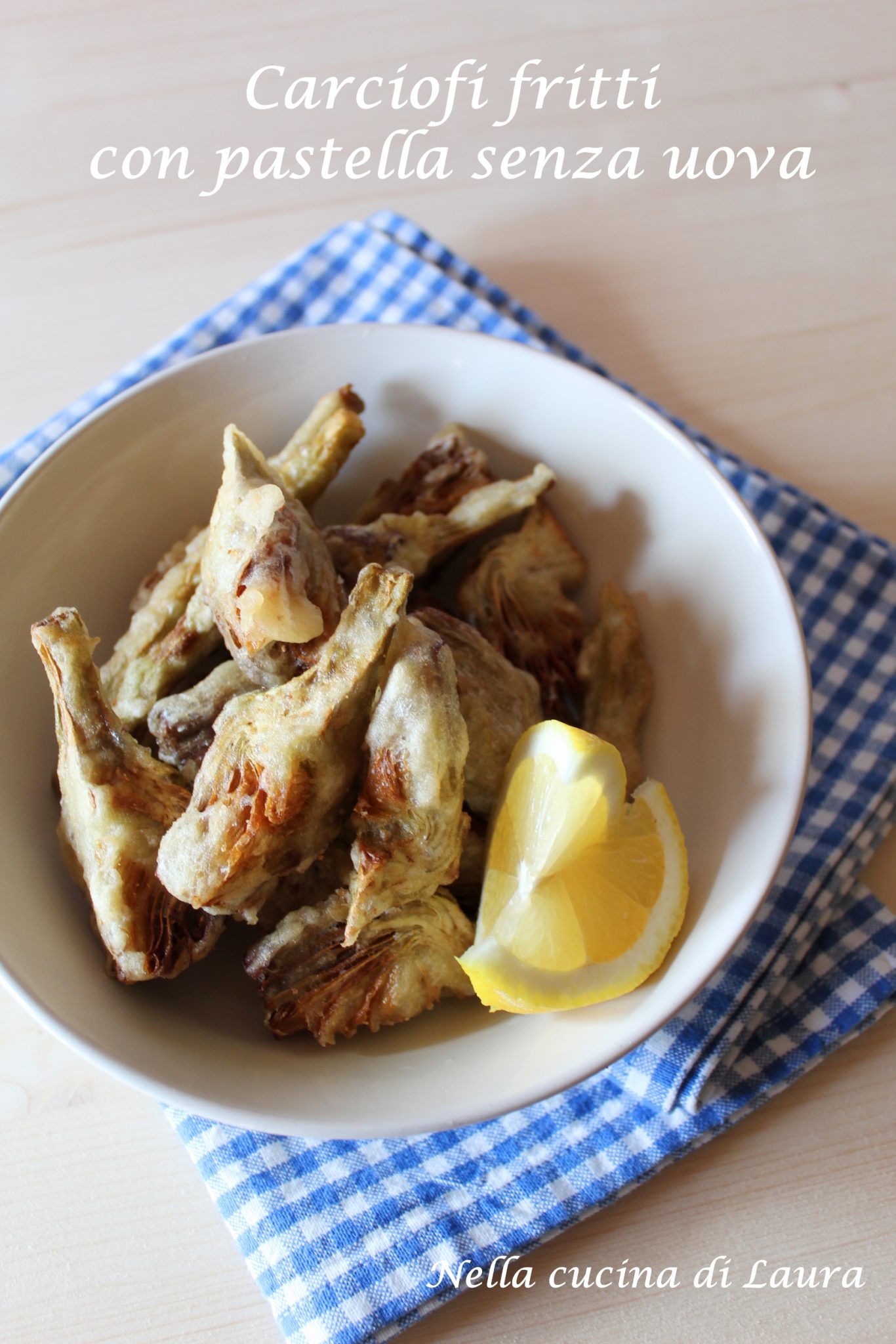 Carciofi Fritti Con Pastella Senza Senza Uova Fritto Asciutto E Croccante Nella Cucina Di Laura