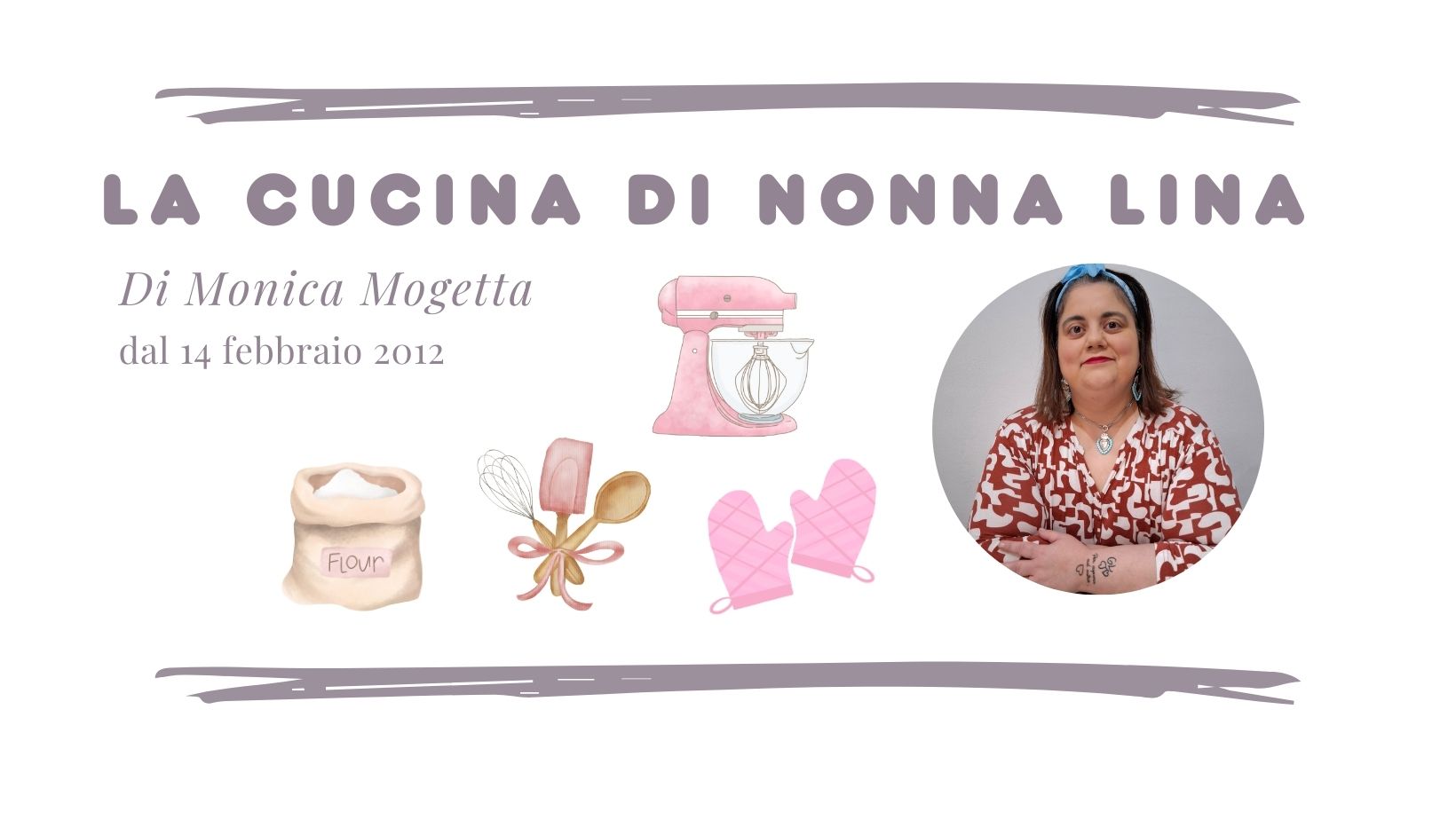 La cucina di nonna Lina di Monica Mogetta