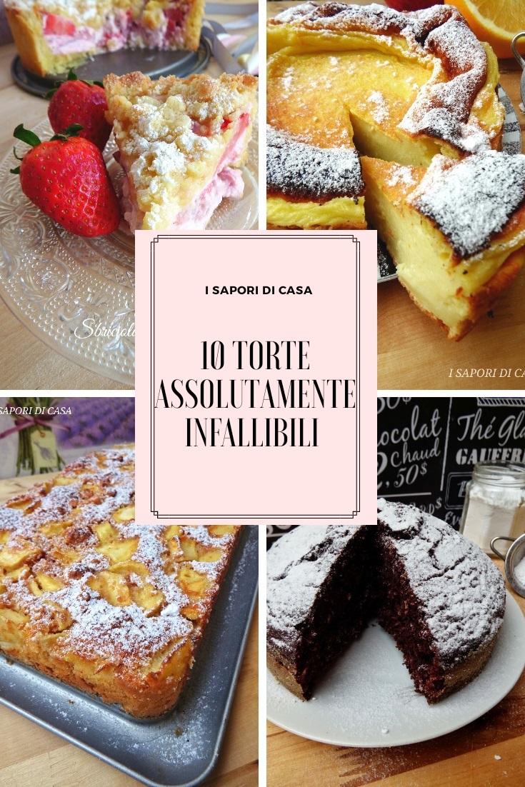 10 TORTE ASSOLUTAMENTE INFALLIBILI