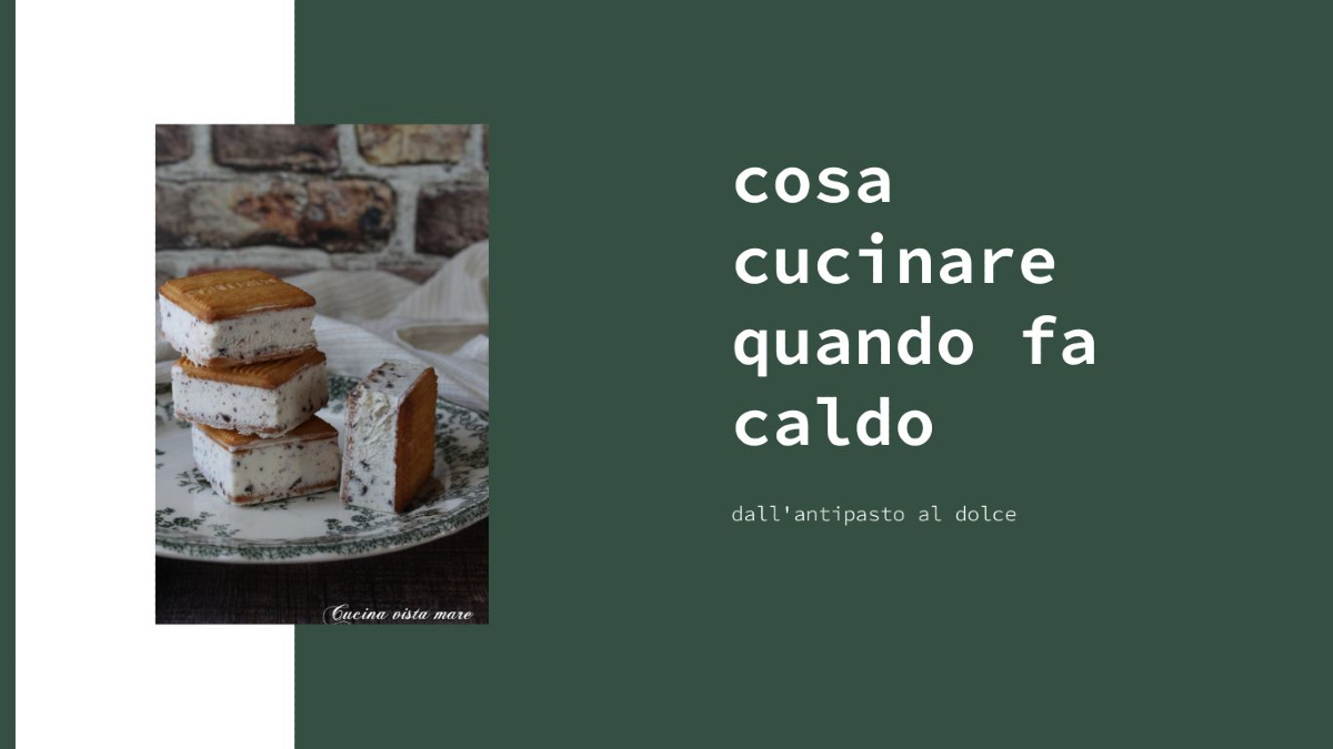 Cosa cucinare quando fa caldo Cucina vista mare