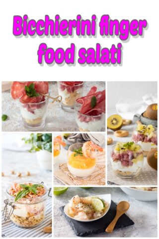 Bicchierini finger food salati