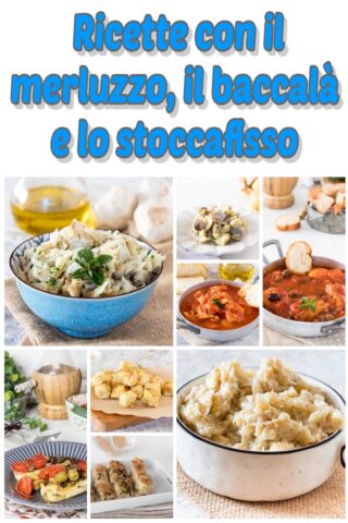 Ricette con il merluzzo, il baccalà e lo stoccafisso