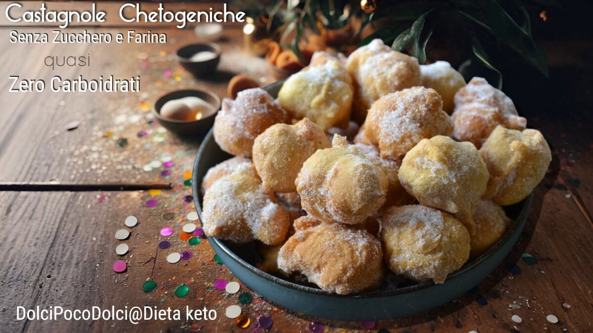 Castagnole fritte pronte, ricetta keto