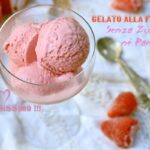 Gelato alla Fragola Senza Zucchero né Panna cremoso e servito con eleganza