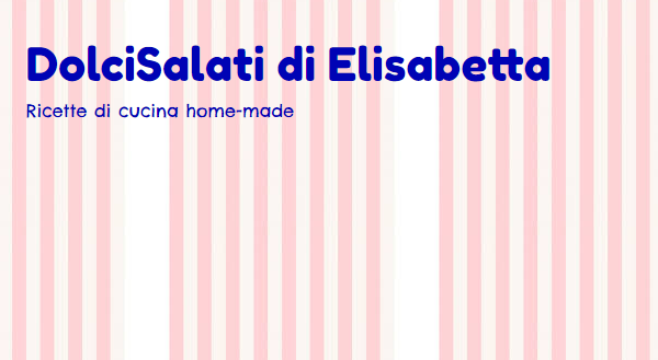 Il Blog “DolciSalati di Elisabetta” si trova ora anche sui Social Networks!