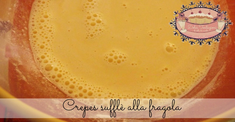 crepes suffle alle fragole