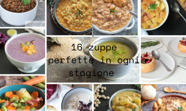 16 zuppe perfette in ogni stagione